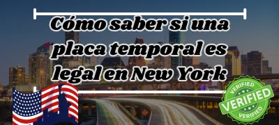 Cómo saber si una placa temporal es legal en New York | Evita multas!