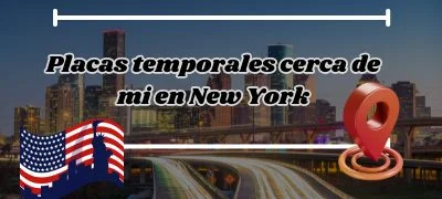 Placas temporales cerca de mi en New York