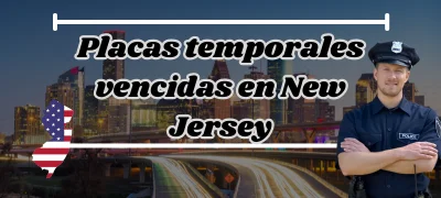 Placas temporales vencidas en New Jersey