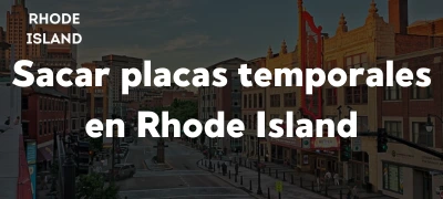 Cómo sacar placas temporales en Rhode Island